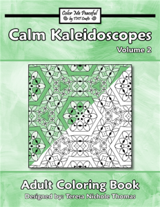 Calm Kaleidoscopes Adult Coloring Book Volume 02 Cover