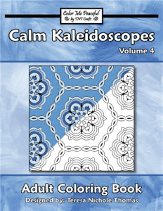 Calm Kaleidoscopes Adult Coloring Book Volume 04 Cover